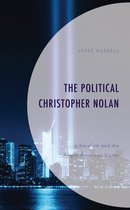 Politics, Literature, & Film-The Political Christopher Nolan