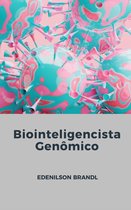 Biointeligencista Genômico