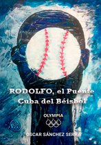 RODOLFO, el Puente Cuba del Béisbol