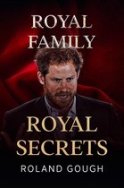 Royal Family Royal Secrets