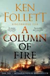 The Kingsbridge Novels 3 - A Column of Fire