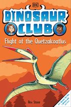 Dinosaur Club - Dinosaur Club: Flight of the Quetzalcoatlus