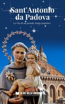 Biografie dei Santi 1 - Sant'Antonio da Padova