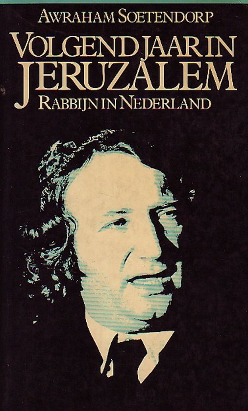 Volgend jaar in Jeruzalem - Rabbijn in Nederland
