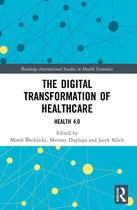 Routledge International Studies in Health Economics-The Digital Transformation of Healthcare