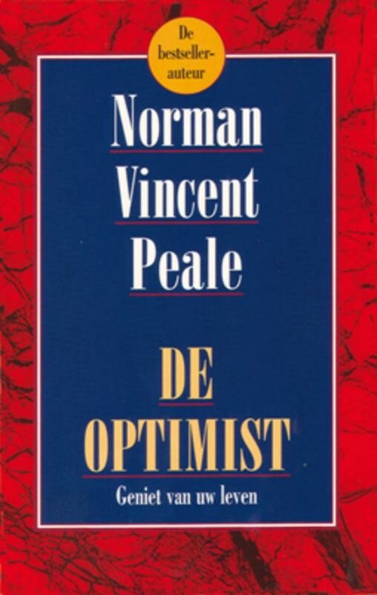 Boekcover van De Optimist door Norman Vincent Peale, met de tekst 'De bestseller-auteur', 'Norman Vincent Peale', 'DE OPTIMIST' en 'Geniet van uw leven'.