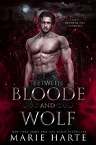 Between the Shadows 4 - Between Bloode and Wolf