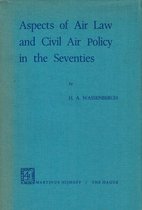 Aspects of Air Law and Civil Air Policy in the Seventies