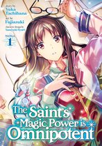 The Saint's Magic Power is Omnipotent (Manga)-The Saint's Magic Power is Omnipotent (Manga) Vol. 1
