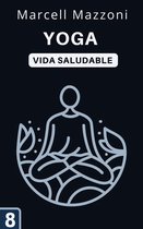 Colección Vida Saludable 8 - Yoga