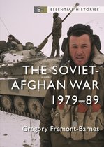 Essential Histories - The Soviet–Afghan War