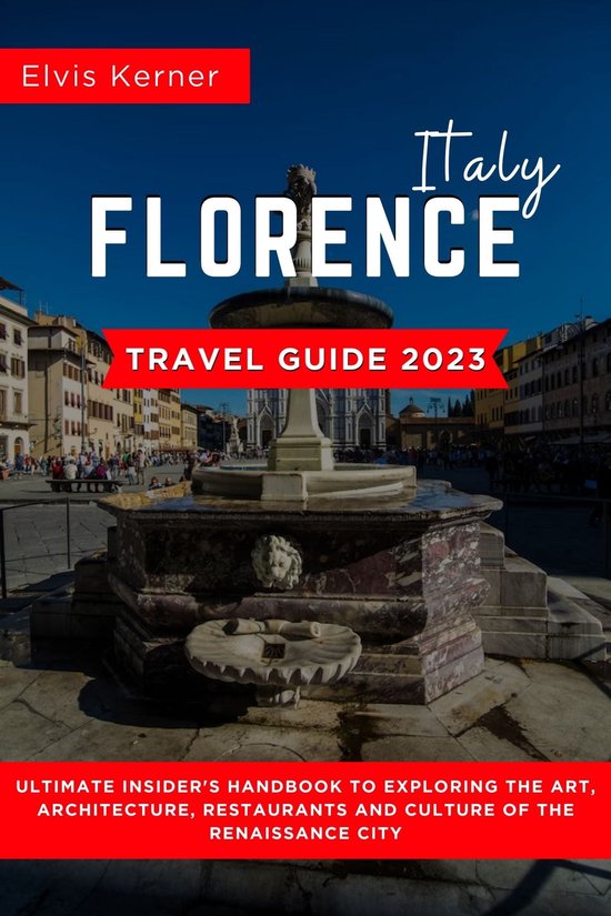 florence travel guide 2023