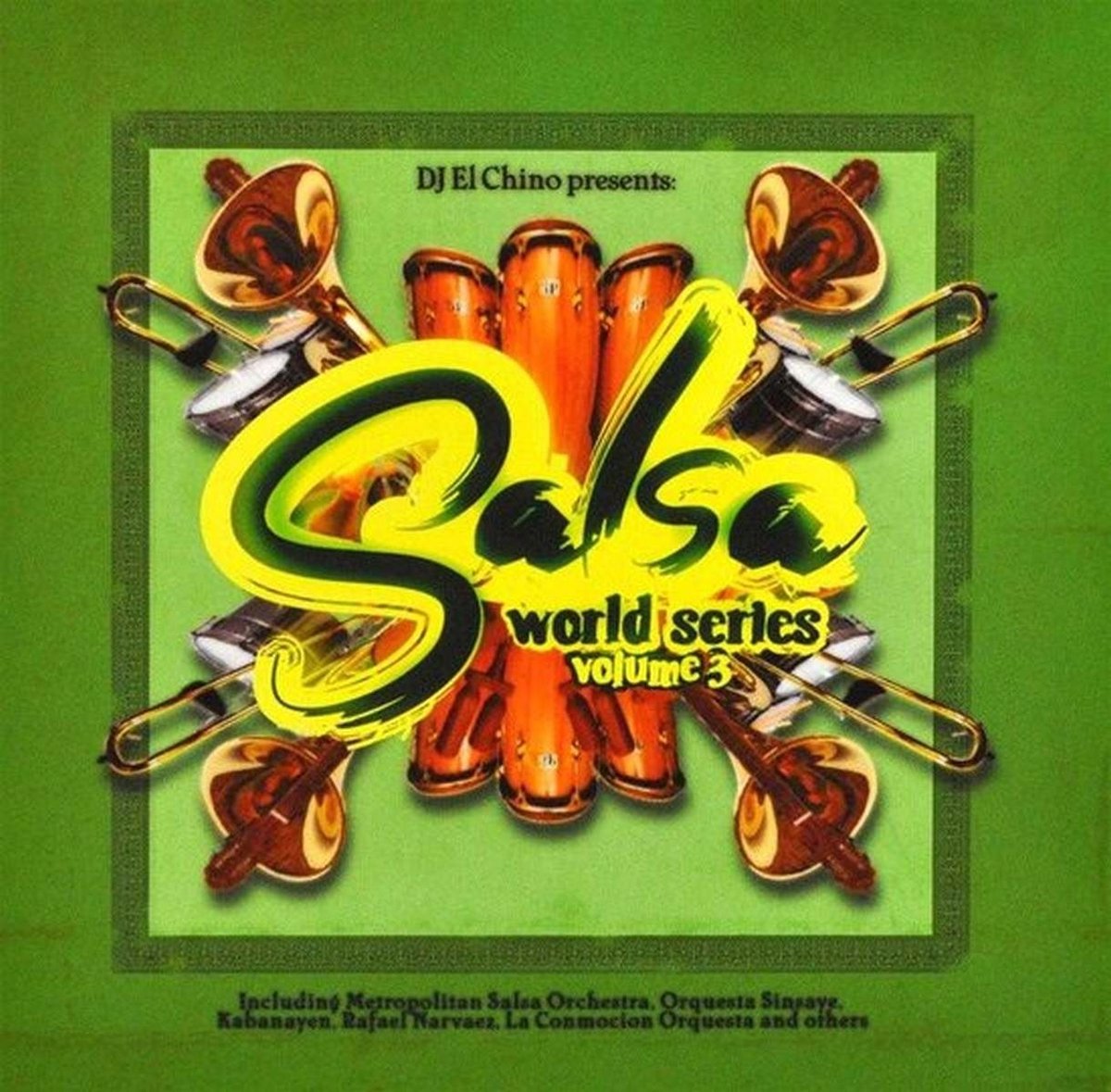 Various Artists - DJ El Chino Presents: Salsa World Series Volume 3 (2 CD)
