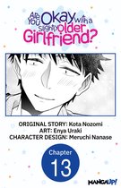 Are You Okay with a Slightly Older Girlfriend? CHAPTER SERIALS 13 - Are You Okay with a Slightly Older Girlfriend? #013