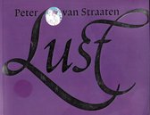 Peter van Straaten : Lust