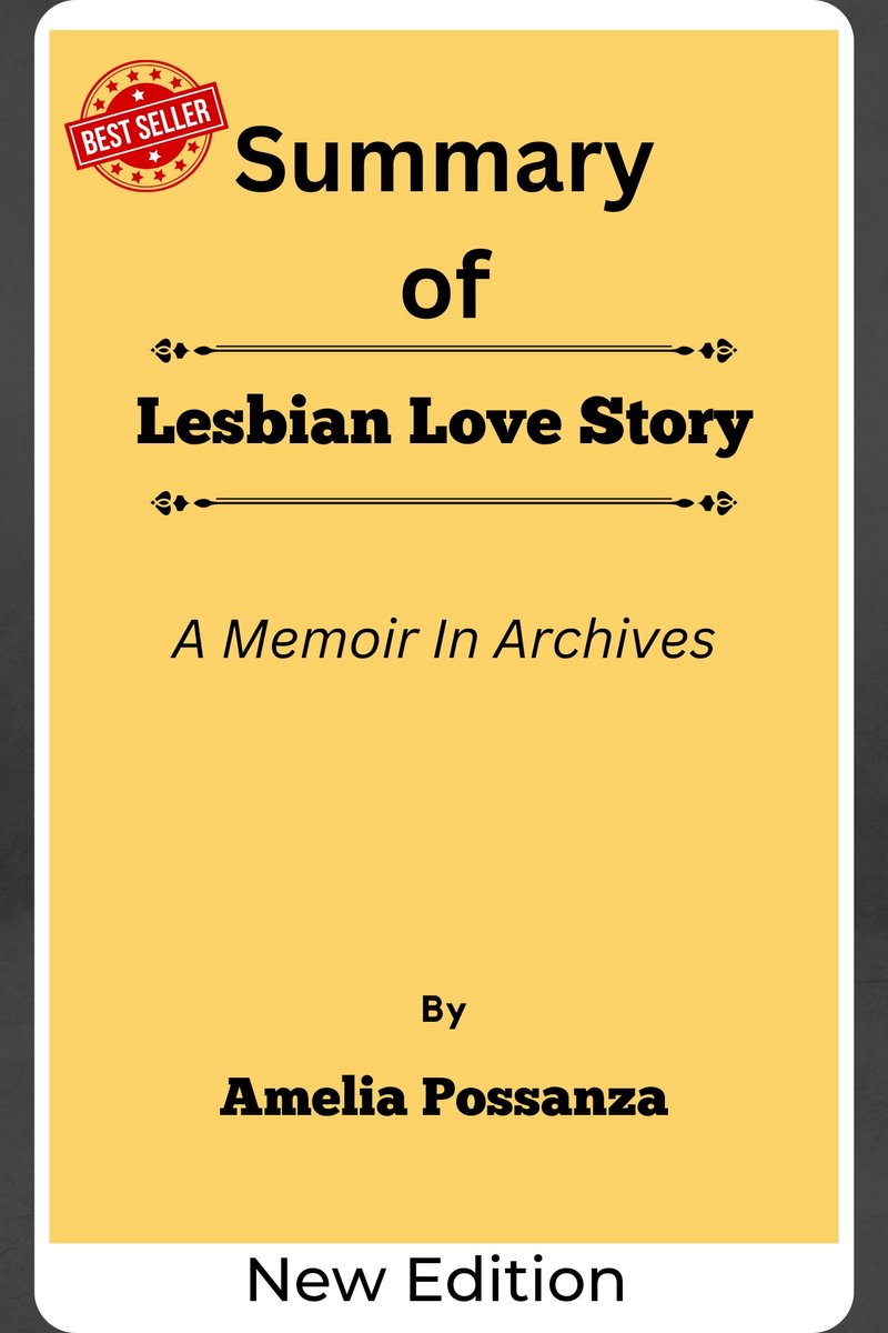 Summary Of Lesbian Love Story A Memoir In Archives by Amelia