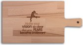 Serveerplank Hoogspringen Make Your Vision So Clear That Your Fears Become Irrelevant - Alle sporten - Hapjesplank - Borrelplank hout - Kaasplank - Verjaardag - Jubilea - Housewarming - Cadeau voor vrouw - Cadeau voor man - Keuken - 36x19cm -