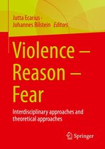 Violence – Reason – Fear
