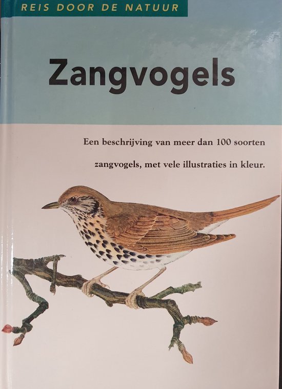 Zangvogels, een reis door de natuur