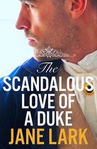 The Marlow Family Secrets 3 - The Scandalous Love of a Duke: A romantic and passionate regency romance (The Marlow Family Secrets, Book 3)