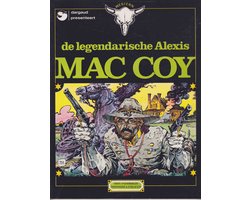 Mac Coy 1 : De Legendarische Alexis Mac Coy