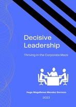 Decisive Leadership