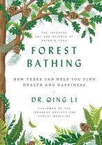 Forest Bathing How Trees Can Help You Find Health and Happiness