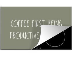 KitchenYeah® Inductie beschermer 78x52 cm - Quotes - Spreuken - Coffee first. being productive second. - Koffie - Kookplaataccessoires - Afdekplaat voor kookplaat - Inductiebeschermer - Inductiemat - Inductieplaat mat