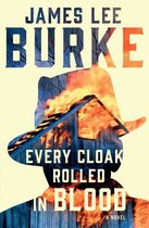 A Holland Family Novel - Every Cloak Rolled in Blood