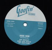 Dr. Snout And His Hogs Of Rhythm - Oooh-Wow (7" Vinyl Single)