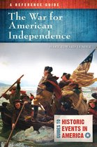 Guides to Historic Events in America - The War for American Independence