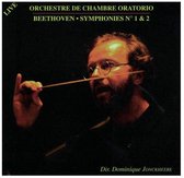 Orchestre De Chambre Oratorio, Dominique Jonckheere - Beethoven: Symponies Nos.1 & 2 (CD)