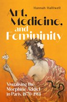 Intoxicating Histories8- Art, Medicine, and Femininity