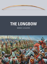 Weapon 30 The Longbow