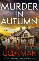 A Libby Sarjeant Murder Mystery Series 24 - Murder in Autumn