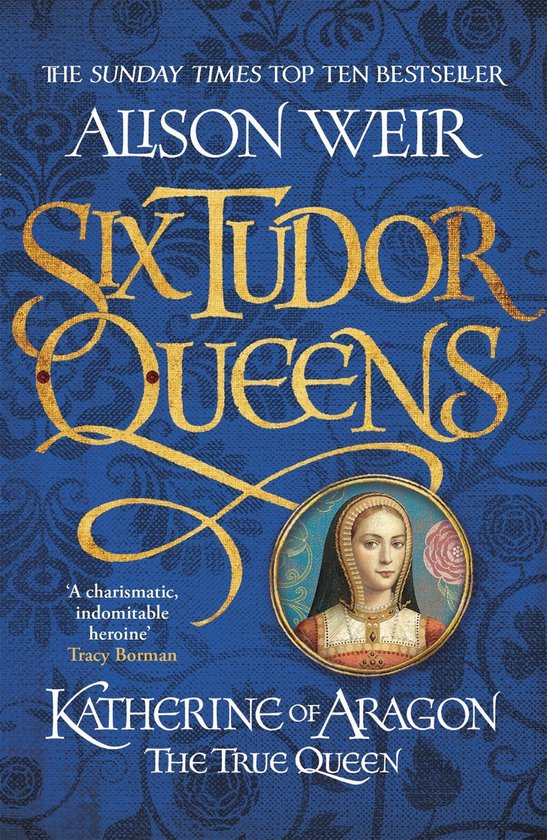 ISBN Katherine of Aragon : The True Queen : Six Tudor Queens, Roman, Anglais, Livre broché, 624 pages