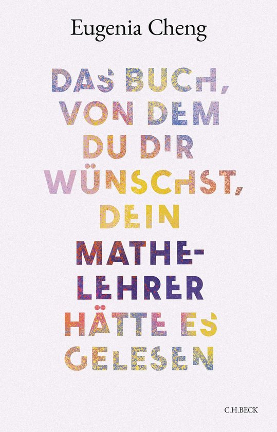 Das Buch, von dem du dir wünschst, dein Mathe-Lehrer hätte ... - cover