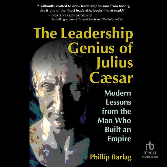 The Leadership Genius of Julius Caesar - cover