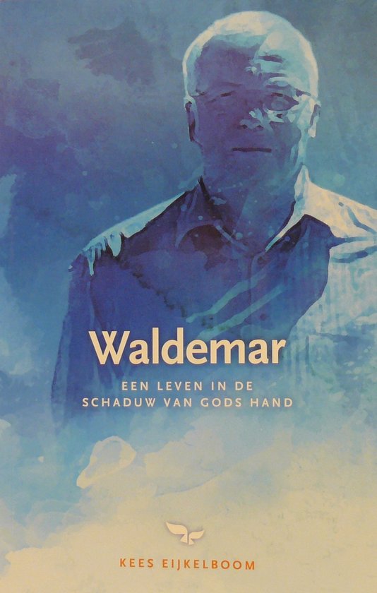 9789081454506 - Waldemar | Een leven in de schaduw van Gods hand | Kees Eijkelboom