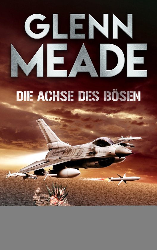 Polit-Thriller von Bestseller-Autor Glenn Meade 4 - Die Achs ... - cover