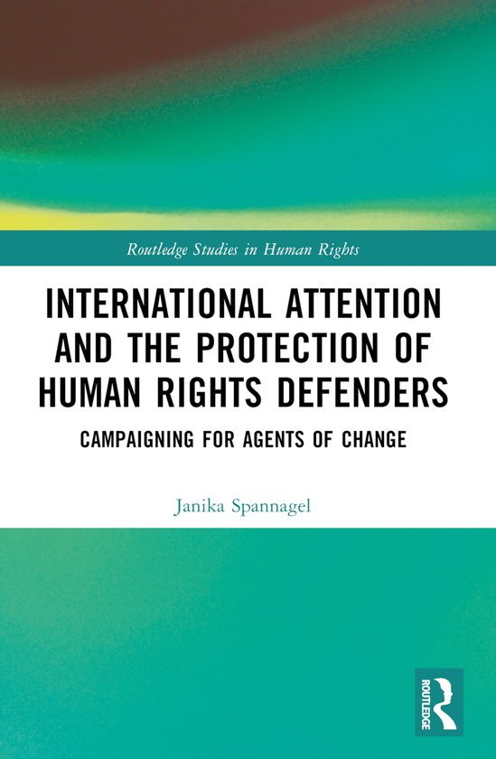 Routledge Studies in Human Rights- International Attention a ... - cover