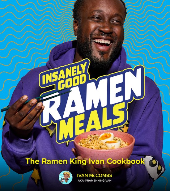 Insanely Good Ramen Meals - cover