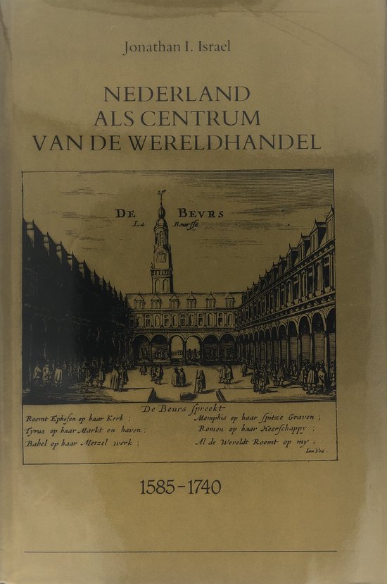 Nederland als centrum van de wereldhandel 1585-1740