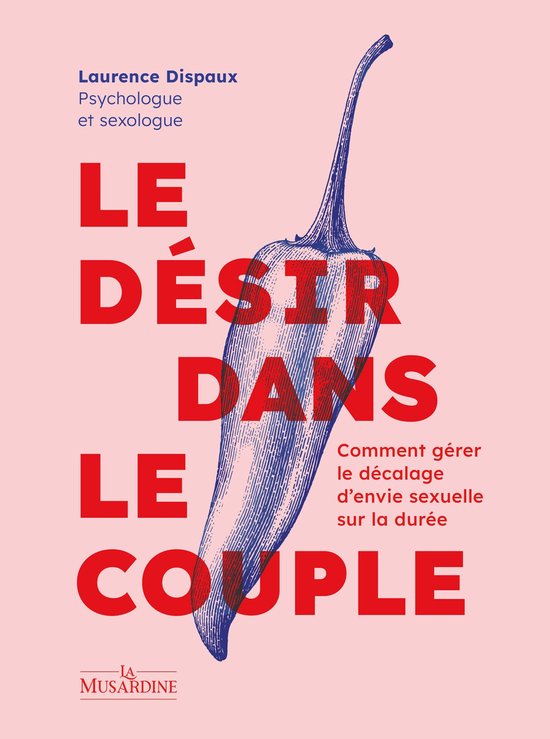 Le Désir dans le couple - Comment gérer le décalage d'env ... - cover