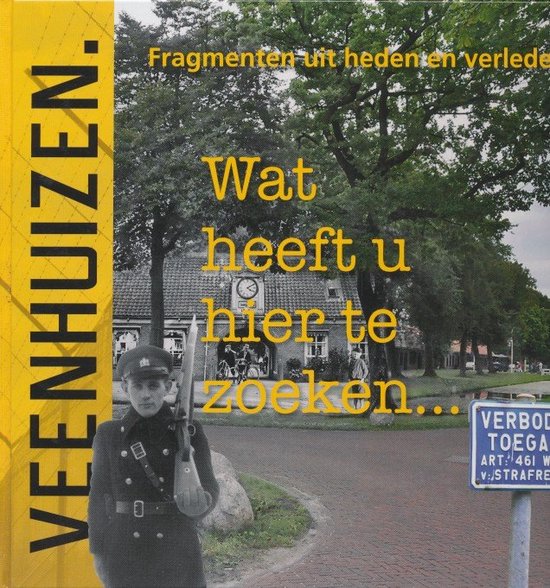 Omslag van Veenhuizen "Wat heeft U hier te zoeken"... door B.J. Trip