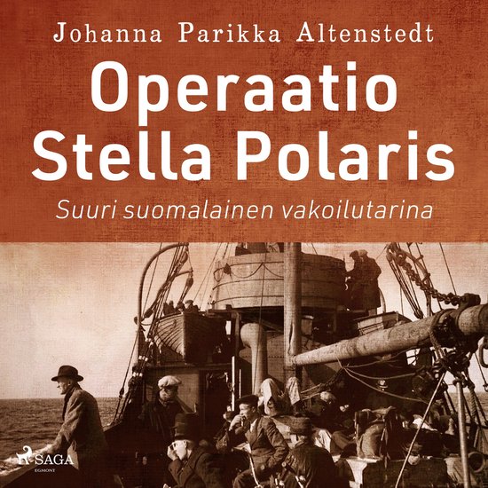 Operaatio Stella Polaris – Suuri suomalainen vakoilutarina - cover