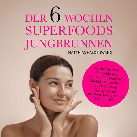 Der 6 Wochen Superfoods Jungbrunnen - cover