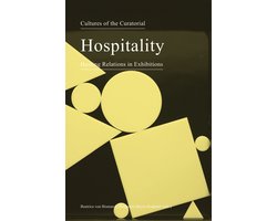 Cultures of the Curatorial 3 – Hospitality: Hosting Relations in Exhibitions