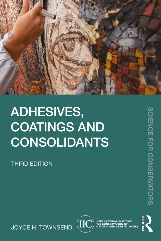 Science for Conservators- Adhesives, Coatings and Consolidan ... - cover