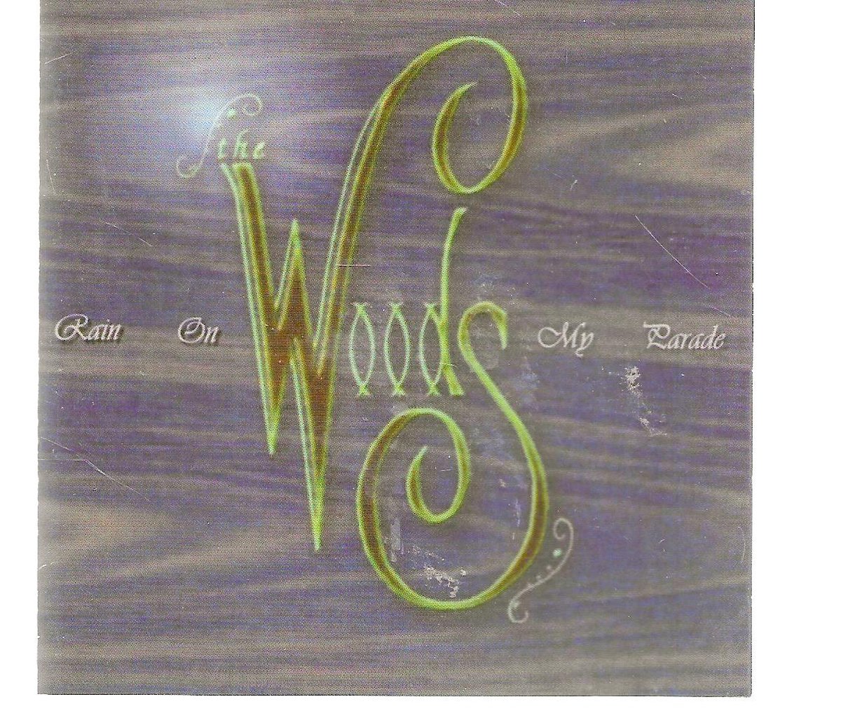 WOODS - RAIN ON MY PARADE
